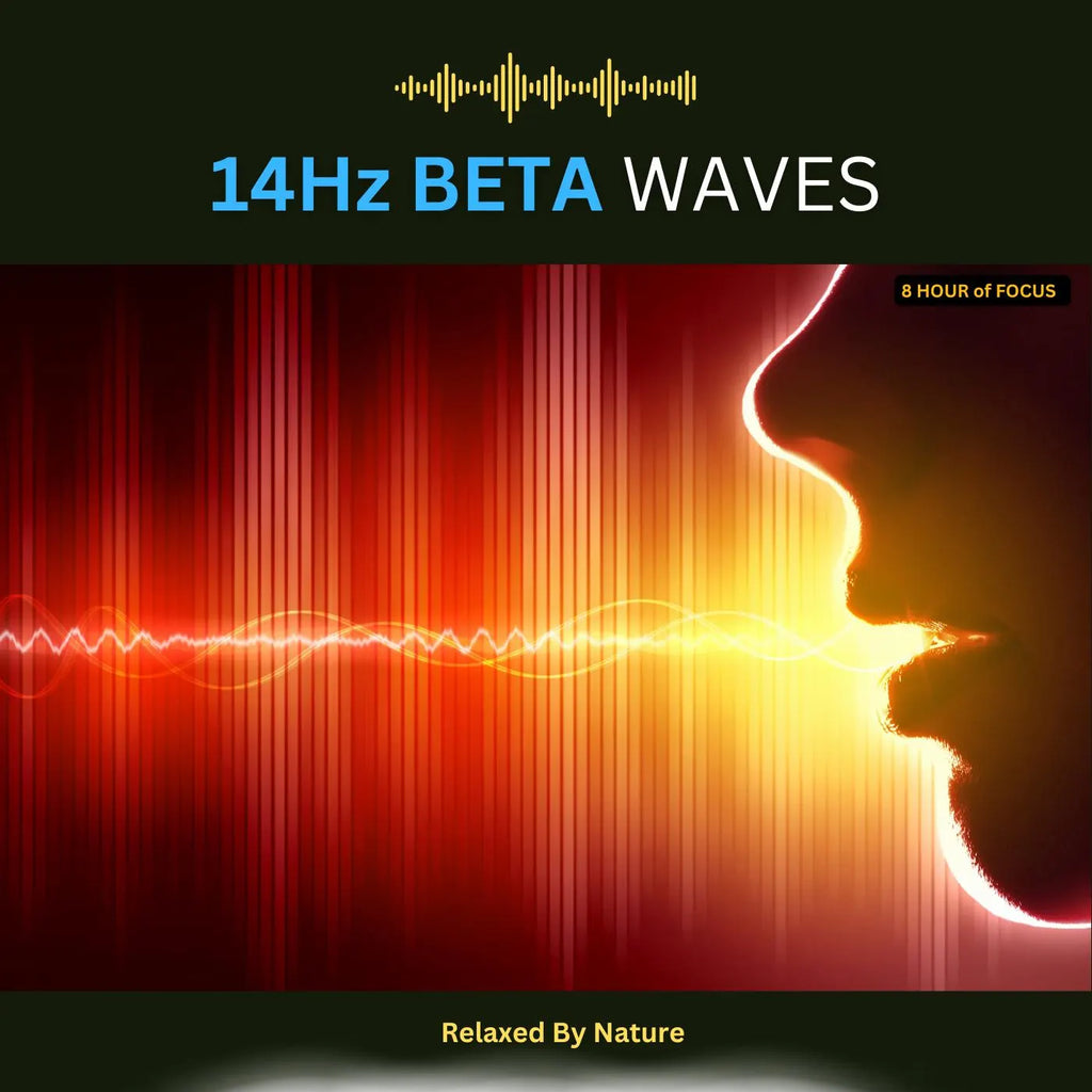 Beta Waves (14–30Hz) – 8 Hour Sound