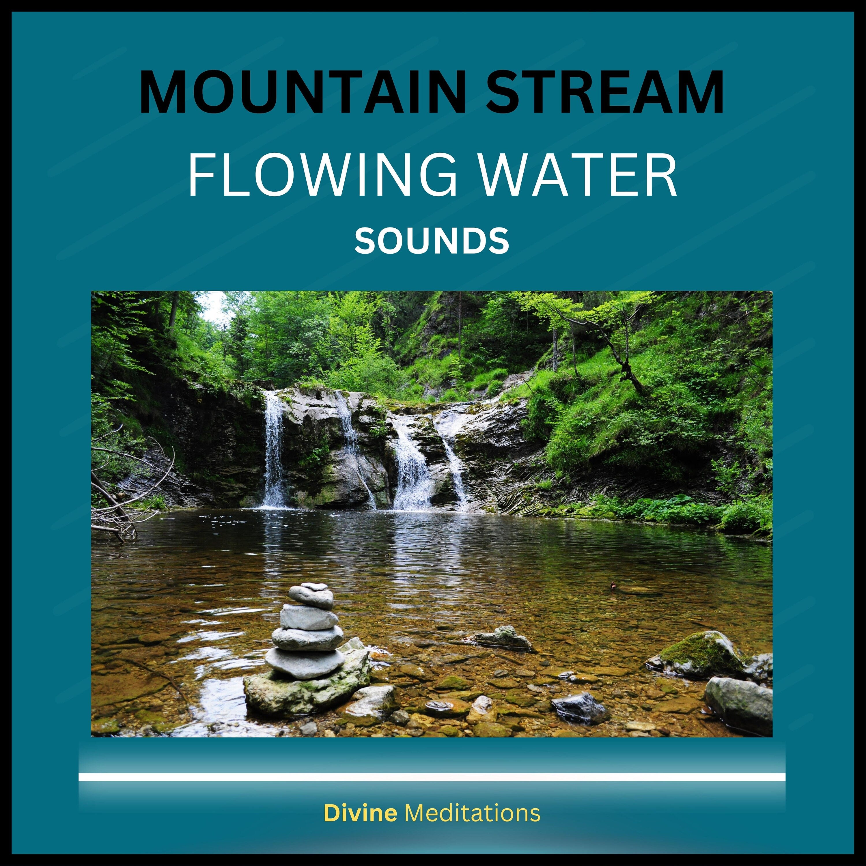 Mountain River Sounds – 4 Hour Sound