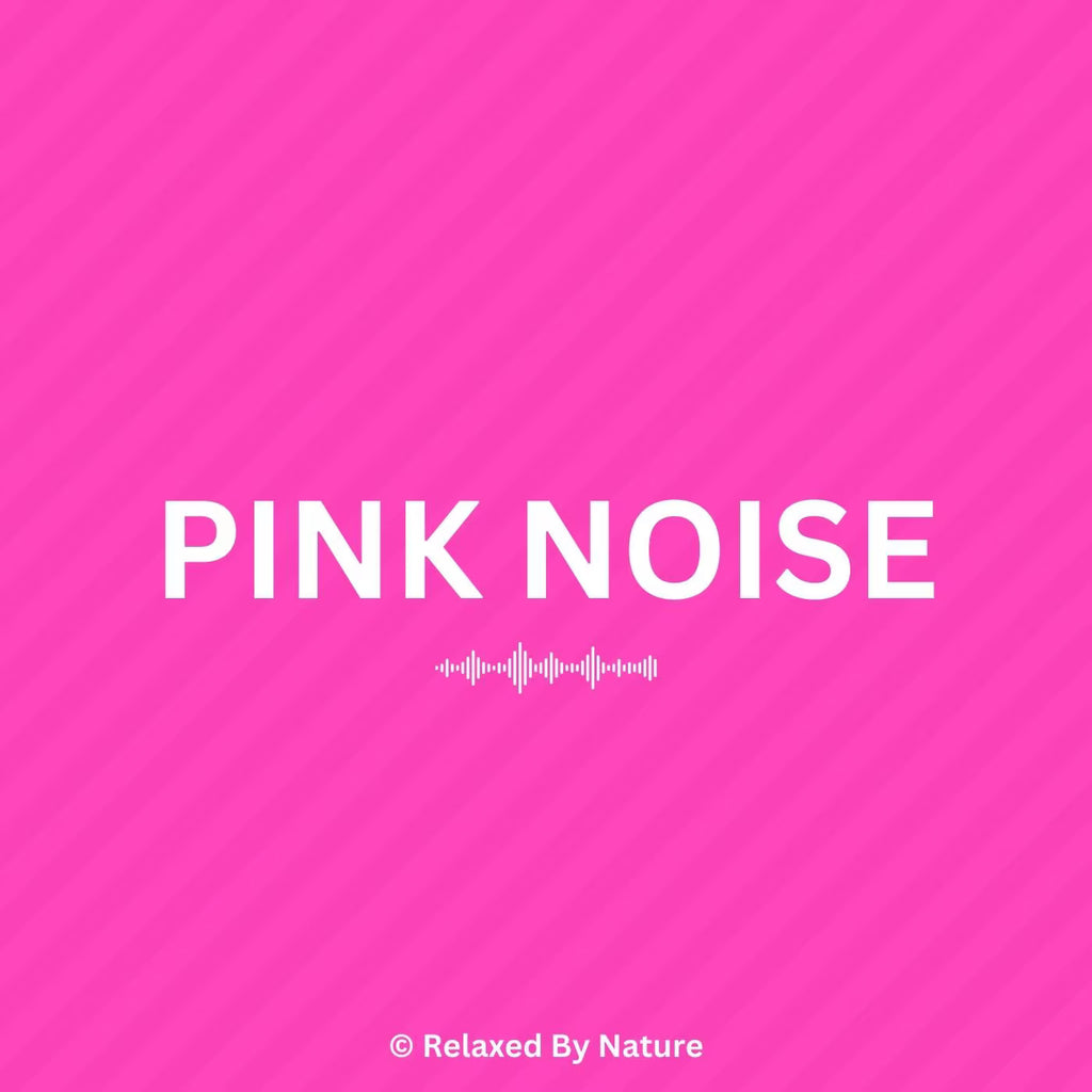 Pink Noise – 12 Hour Sound