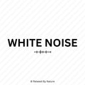 White Noise – 10 Hour Sound