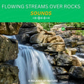 Flowing River Sounds – 11 Hour Audio